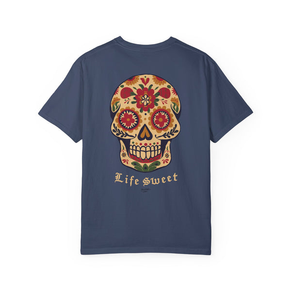 Life Sweet - Unisex Garment-Dyed T-shirt