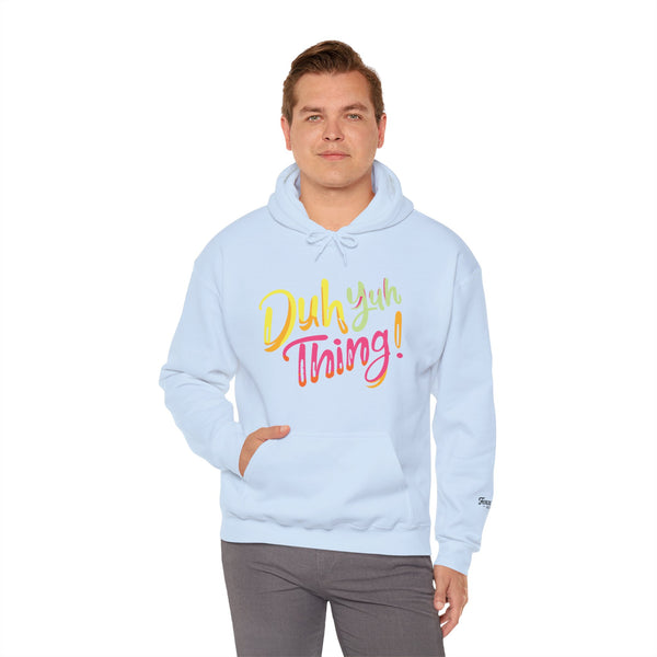 Duh Yuh Thing - Unisex Heavy Blend™ Hoodie