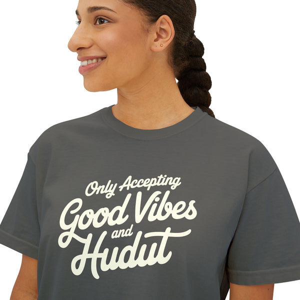 Good Vibes and Hudut - Women's Boxy Tee