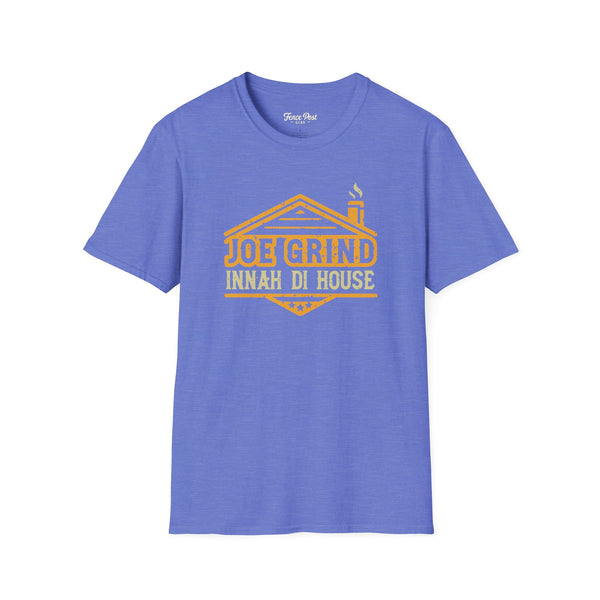 Joe Grind Innah Di House - Unisex Softstyle T-Shirt
