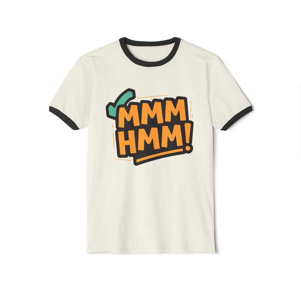 Mmmhmm - Unisex Cotton Ringer T-Shirt
