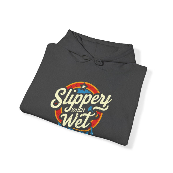 Slippery When Wet - Unisex Heavy Blend™ Hoodie
