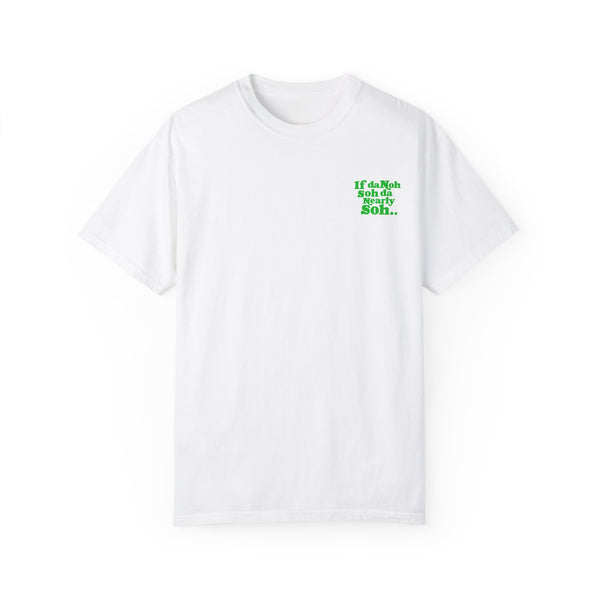 If Dah Noh Soh - Unisex Garment-Dyed T-shirt