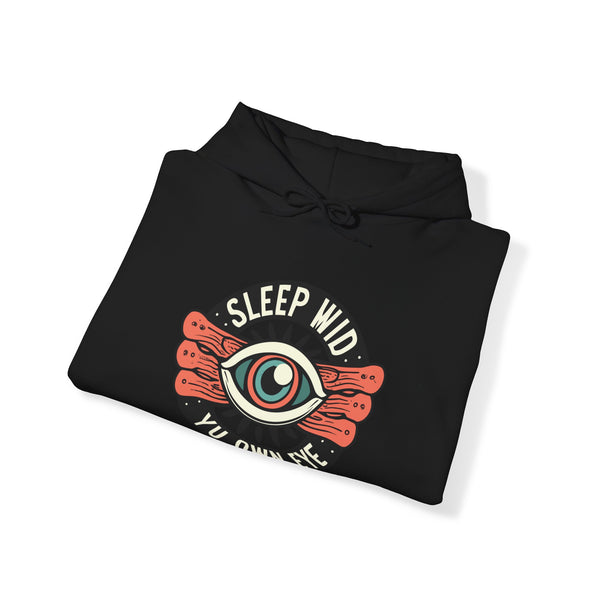Sleep Wid Yu Own Eye - Unisex Heavy Blend™ Hoodie