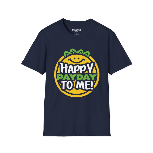 Happy Pay Day - Unisex Softstyle T-Shirt