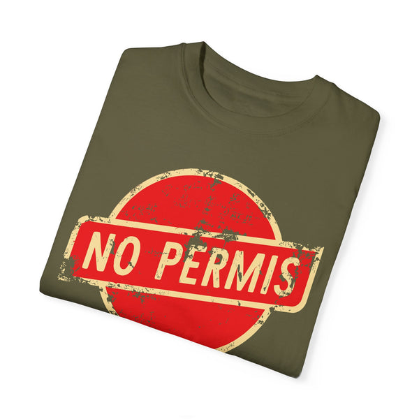 No Permis - Unisex Garment-Dyed T-shirt