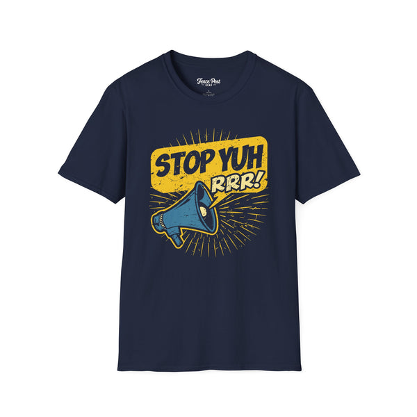 Stop Yuh RRR - Unisex Softstyle T-Shirt