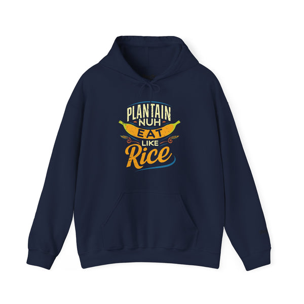 Plaintain Nuh Eat Like Rice - Unisex Heavy Blend™ Hoodie