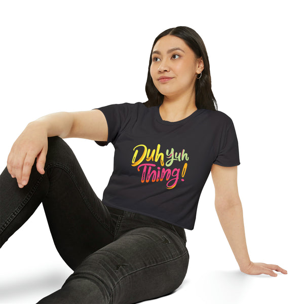 Duh Yuh Thing - Women's Festival Crop Top T-Shirt
