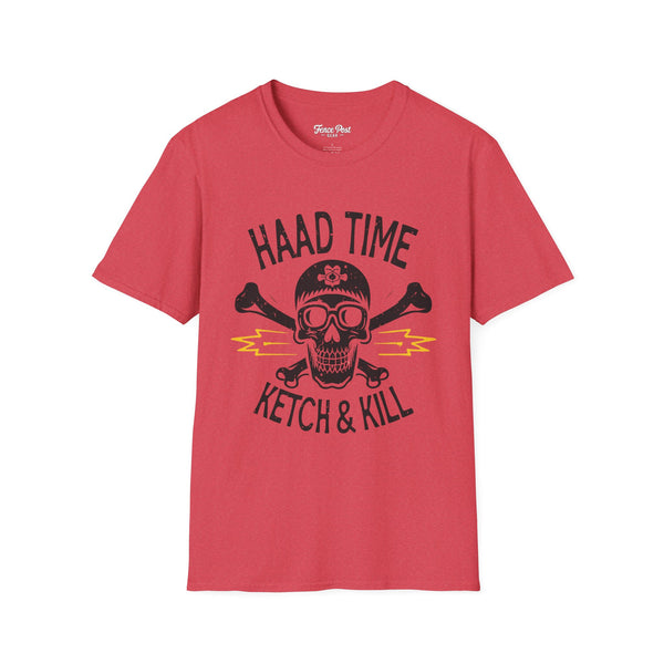 Haad Time Ketch & Kill - Unisex Softstyle T-Shirt