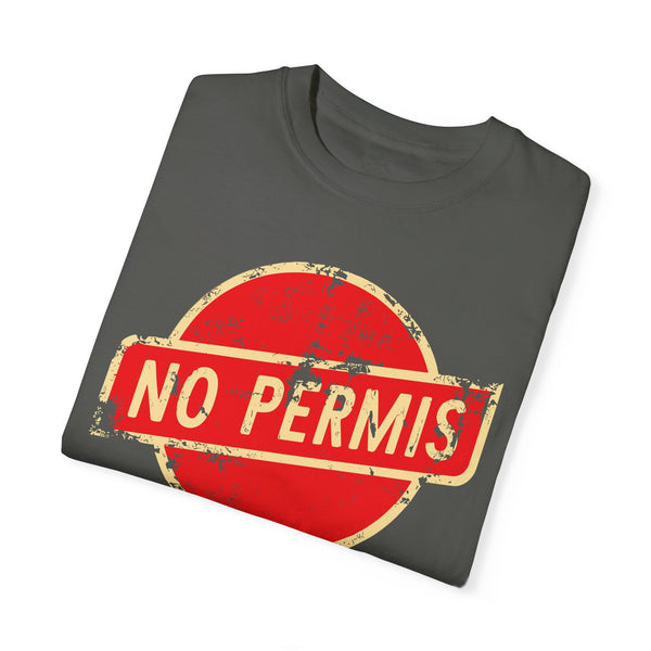 No Permis - Unisex Garment-Dyed T-shirt
