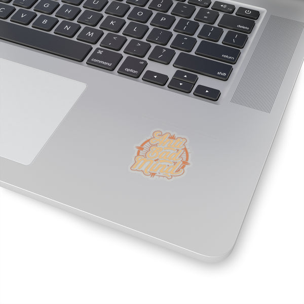 Anti Bad Mind - Kiss-Cut Stickers
