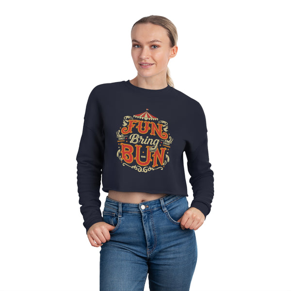 Fun Bring Bun - Women's Cropped Sweatshirt