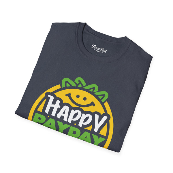 Happy Pay Day - Unisex Softstyle T-Shirt