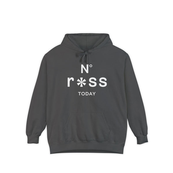 No Rass Today - Unisex Garment-Dyed Hoodie