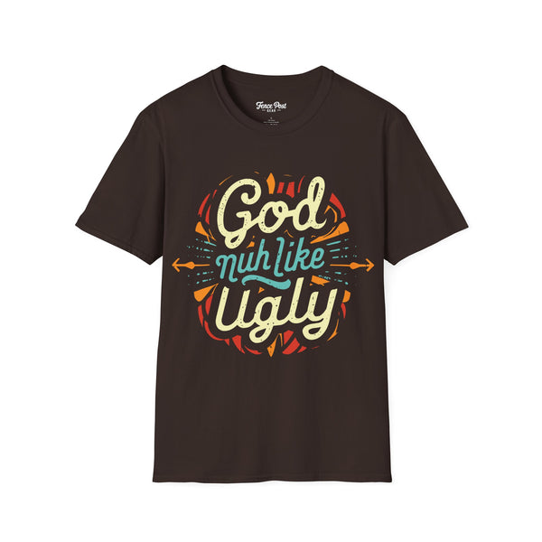 God Nuh Like Ugly - Unisex Softstyle T-Shirt
