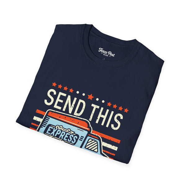 Send This Send Dat - Unisex Softstyle T-Shirt