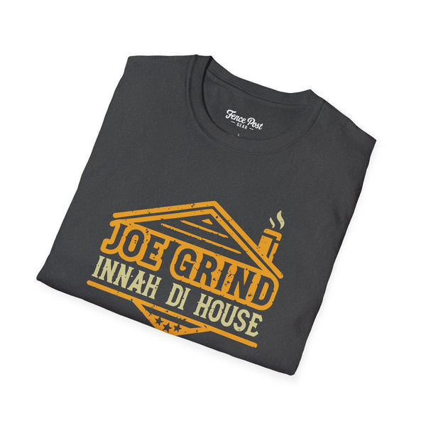 Joe Grind Innah Di House - Unisex Softstyle T-Shirt