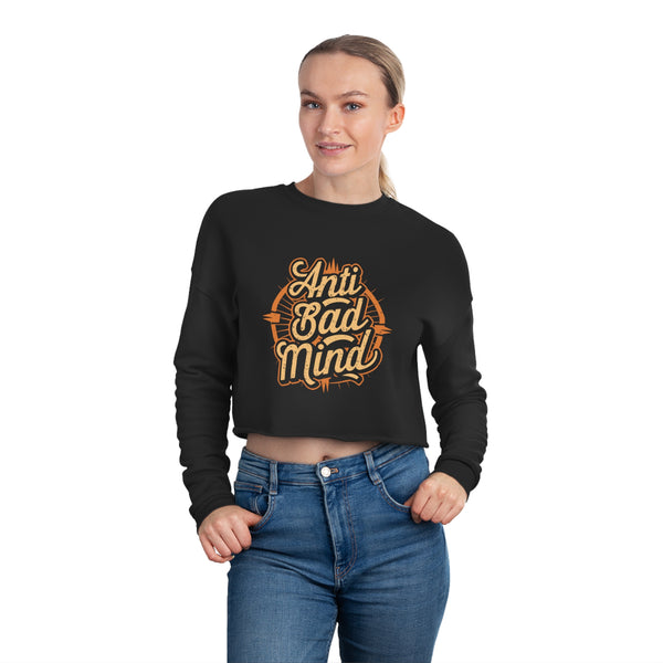 Anti-Badmind Women's Cropped Sweatshirt