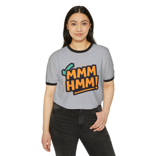 Mmmhmm - Unisex Cotton Ringer T-Shirt