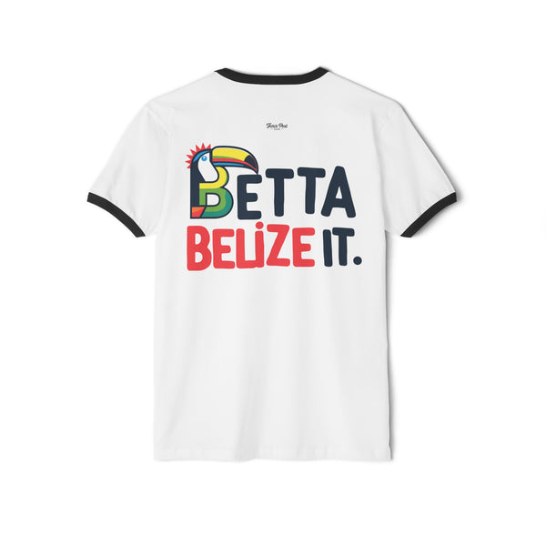 Betta Belize It - Unisex Cotton Ringer T-Shirt