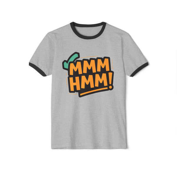 Mmmhmm - Unisex Cotton Ringer T-Shirt
