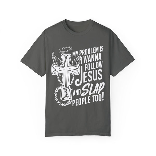 Jesus Slap - Unisex Garment-Dyed T-shirt