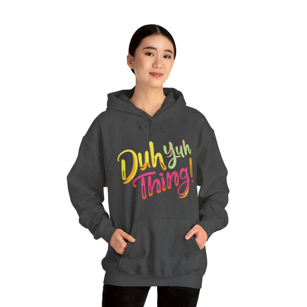 Duh Yuh Thing - Unisex Heavy Blend™ Hoodie