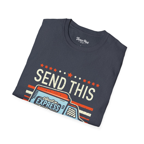 Send This Send Dat - Unisex Softstyle T-Shirt