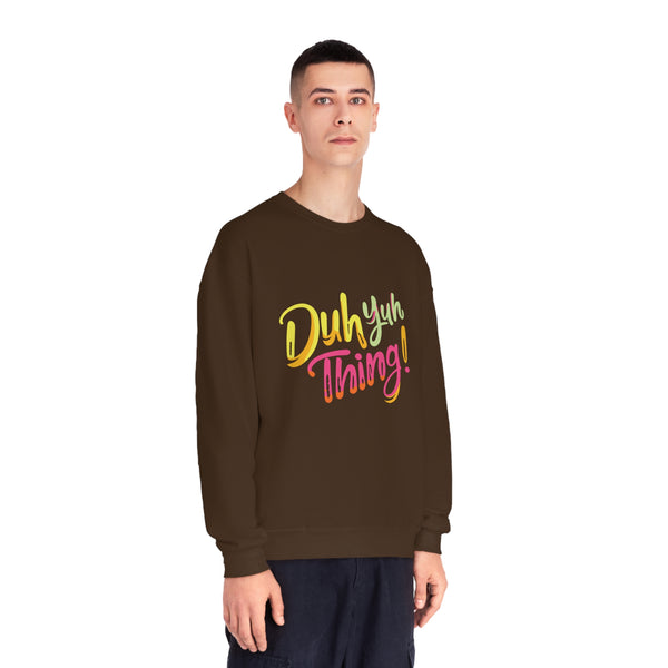 Duh Yuh Thing - Unisex NuBlend® Crewneck Sweatshirt