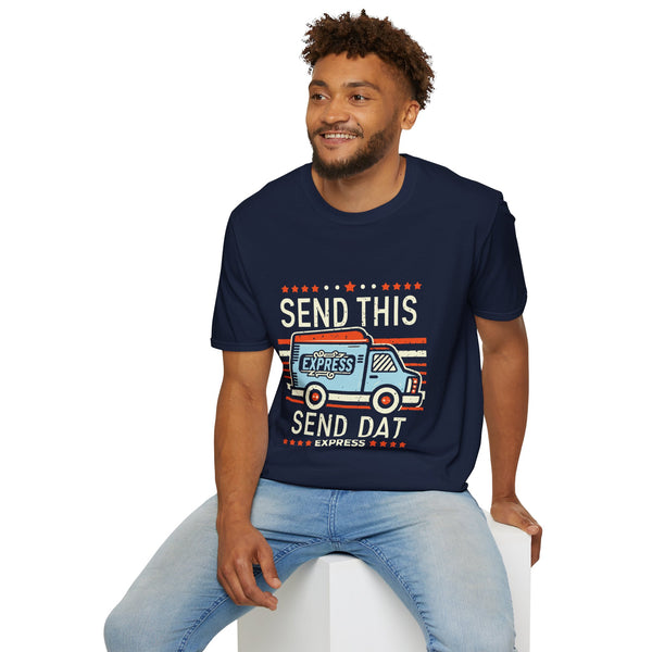 Send This Send Dat - Unisex Softstyle T-Shirt