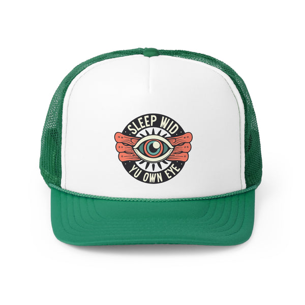 Sleep Wid Yu Own Eye - Trucker Cap