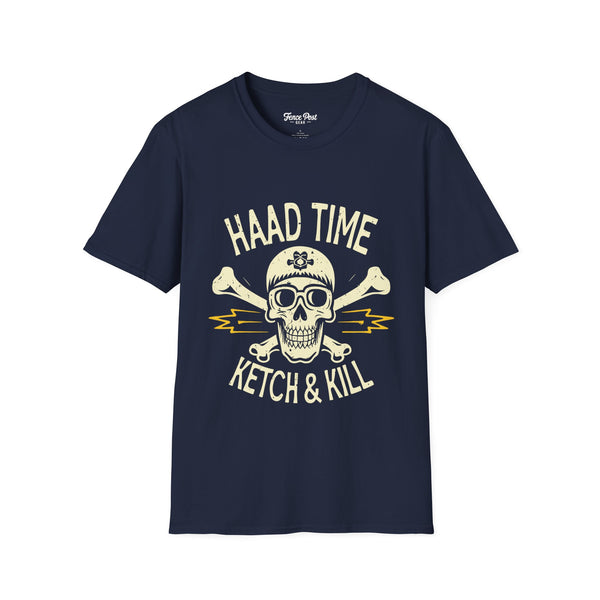 Haad Time Ketch & Kill - Unisex Softstyle T-Shirt