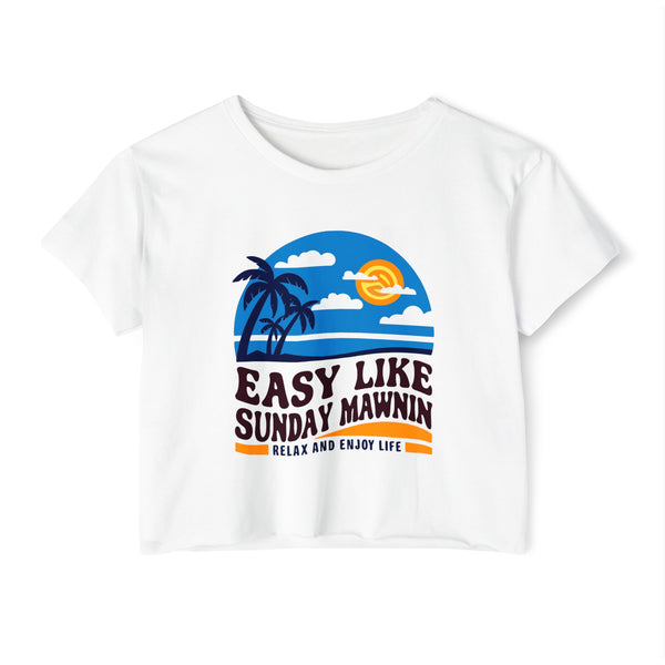 Easy Like Sunday Mawnin - Women's Festival Crop Top T-Shirt