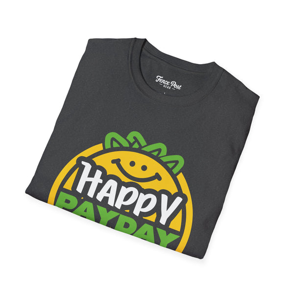 Happy Pay Day - Unisex Softstyle T-Shirt