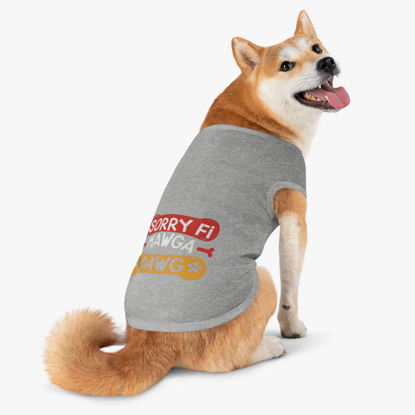 Sorry Fi Mawga Dawg - Pet Tank Top
