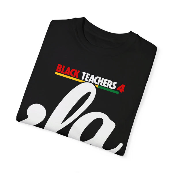 Black Teachers 4 Kamala - Unisex Garment-Dyed T-shirt