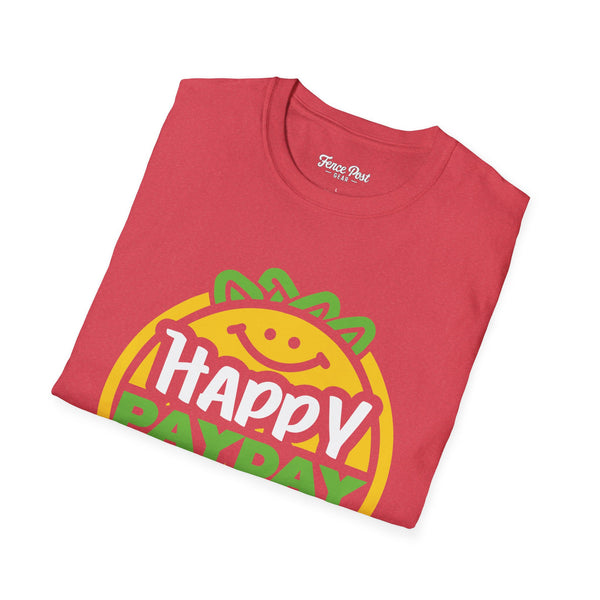 Happy Pay Day - Unisex Softstyle T-Shirt