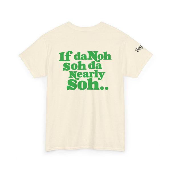 If Dah Noh Soh - Unisex Heavy Cotton Tee