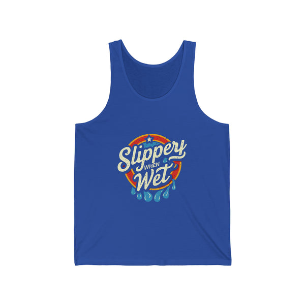 Slippery When Wet - Unisex Jersey Tank