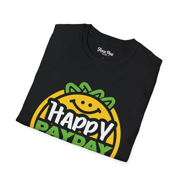 Happy Pay Day - Unisex Softstyle T-Shirt