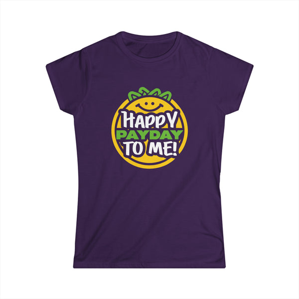 Happy Pay Day - Women's Softstyle T-Shirt