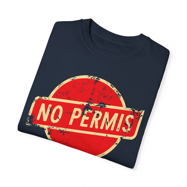No Permis - Unisex Garment-Dyed T-shirt