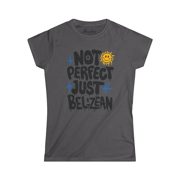 Not Perfect - Women's Softstyle T-Shirt