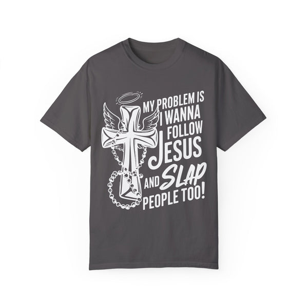 Jesus Slap - Unisex Garment-Dyed T-shirt