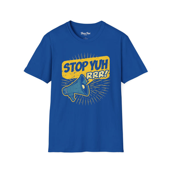 Stop Yuh RRR - Unisex Softstyle T-Shirt