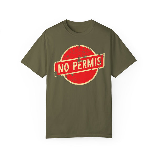 No Permis - Unisex Garment-Dyed T-shirt