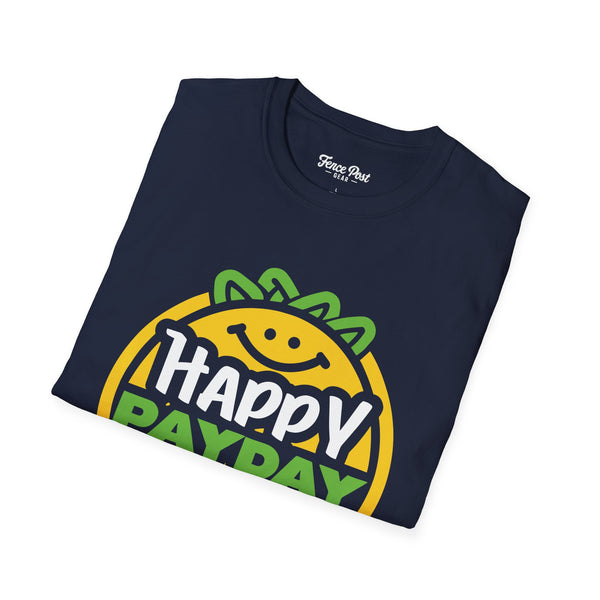 Happy Pay Day - Unisex Softstyle T-Shirt