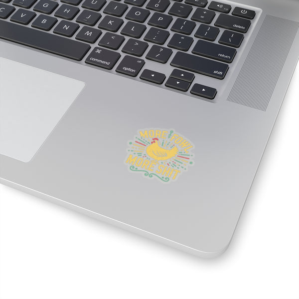 More Fowl - Kiss-Cut Stickers