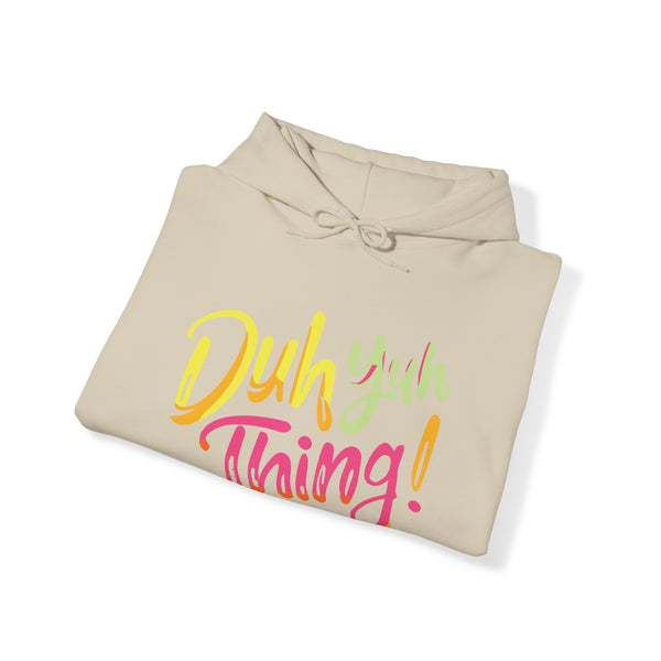 Duh Yuh Thing - Unisex Heavy Blend™ Hoodie